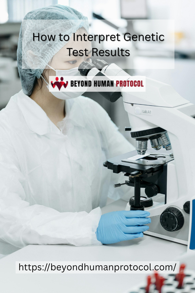 How to Interpret Genetic Test Result