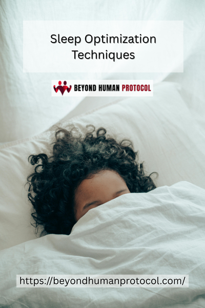 Sleep Optimization Techniques