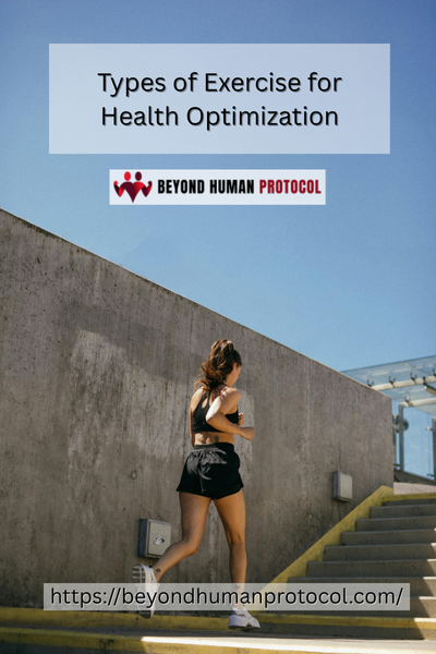 Types of Exercise for Health Optimization
