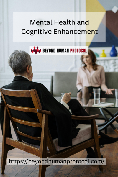 Mental Health and Cognitive Enhancement
