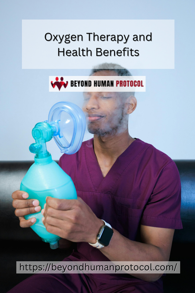 Oxygen Therapy and Health Benefits