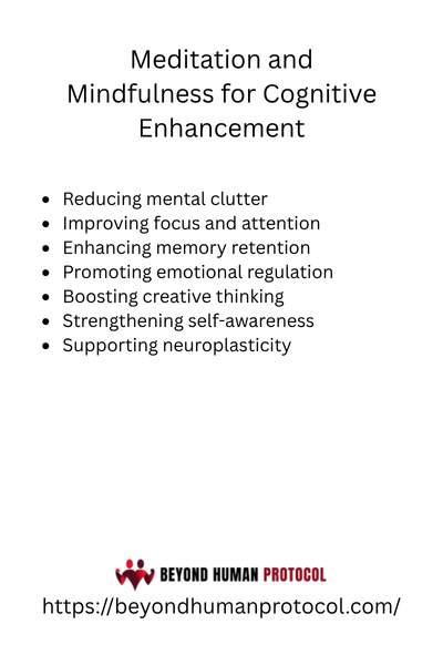 Meditation and Mindfulness for Cognitive Enhancement